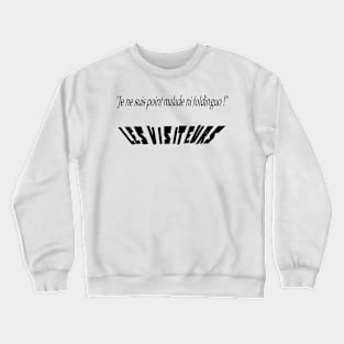 I am neither sick nor foldinguo! Crewneck Sweatshirt